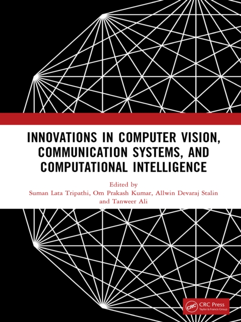 Innovations in Computer Vision, Communication Systems, and Computational Intelligence