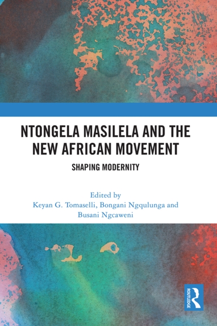 Ntongela Masilela and the New African Movement