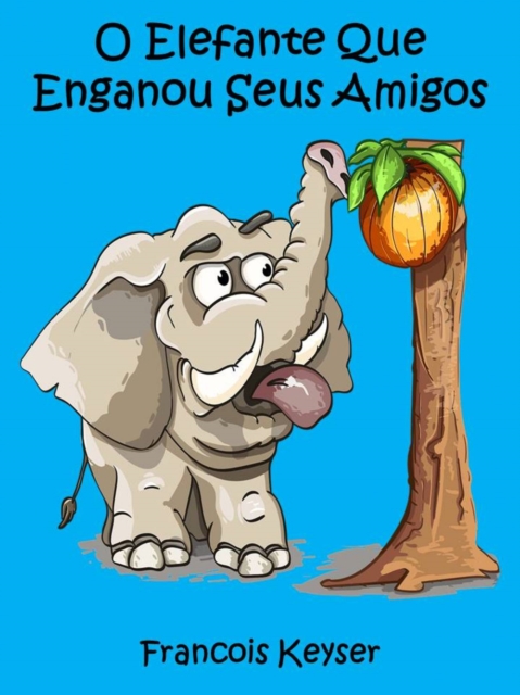 Elefante engaña a sus amigos