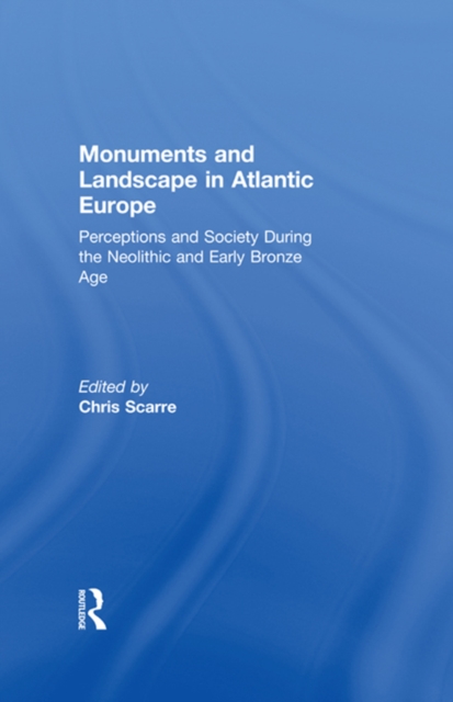 Monuments and Landscape in Atlantic Europe