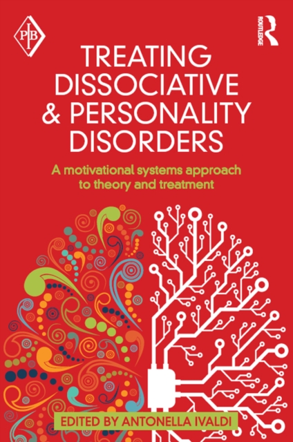 Treating Dissociative and Personality Disorders