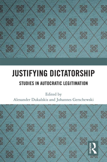 Justifying Dictatorship