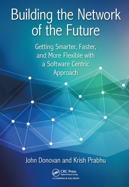 Building the Network of the Future