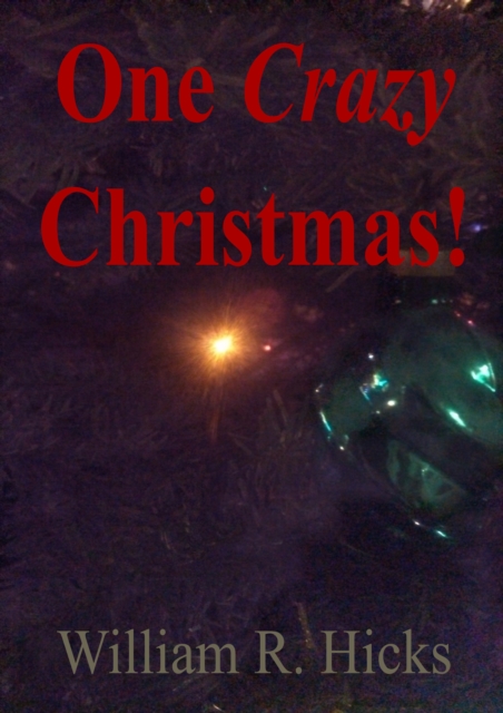 &quote;One Crazy Christmas!&quote;