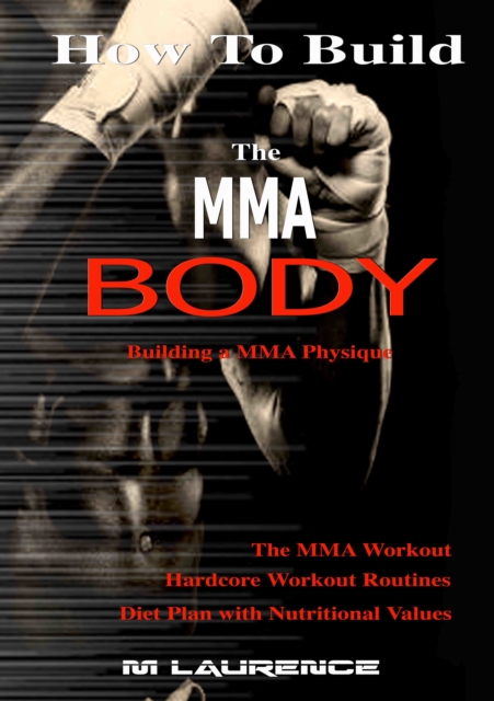 How To Build The MMA Body
