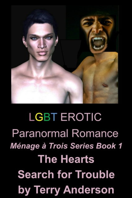 LGBT Erotic Paranormal Romance The Hearts Search for Trouble (Menage a Trois Series Book 1)