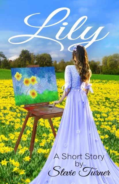 Lily:  A Short Story