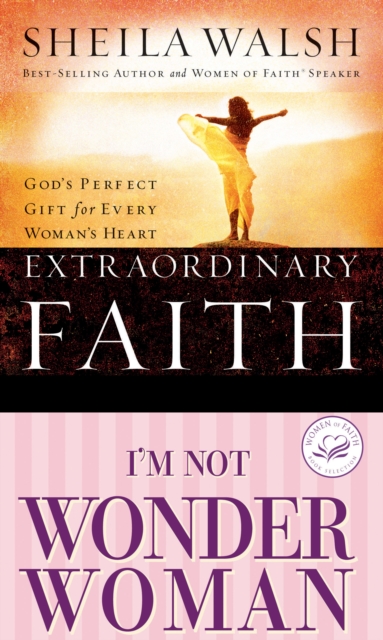 Walsh 2in1 (Extraordinary Faith/I'm Not Wonder Woman)