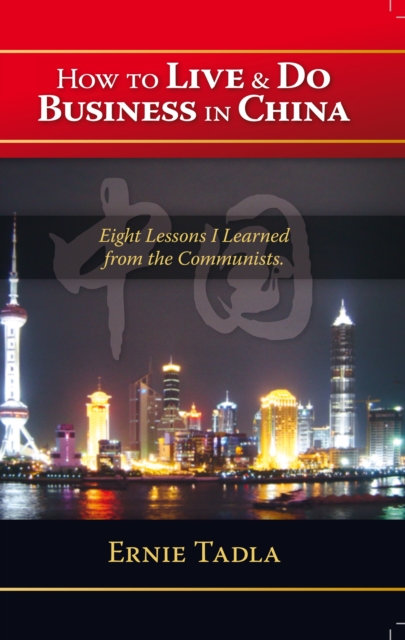 How to Live & Do Business in China