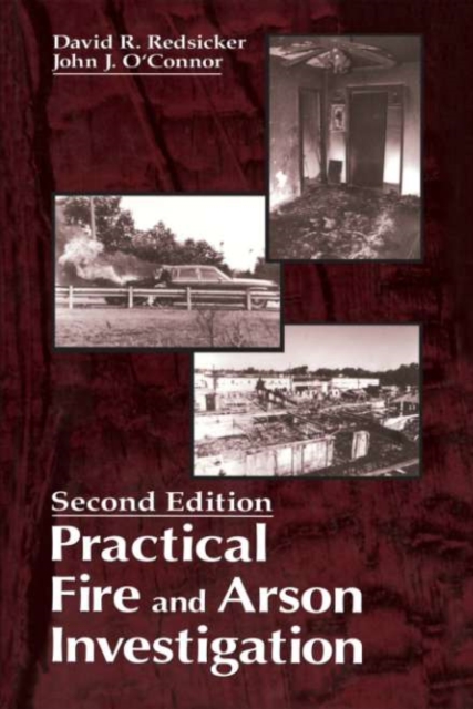 Practical Fire and Arson Investigation