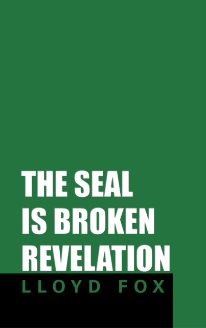 Seal Is Broken Revelation