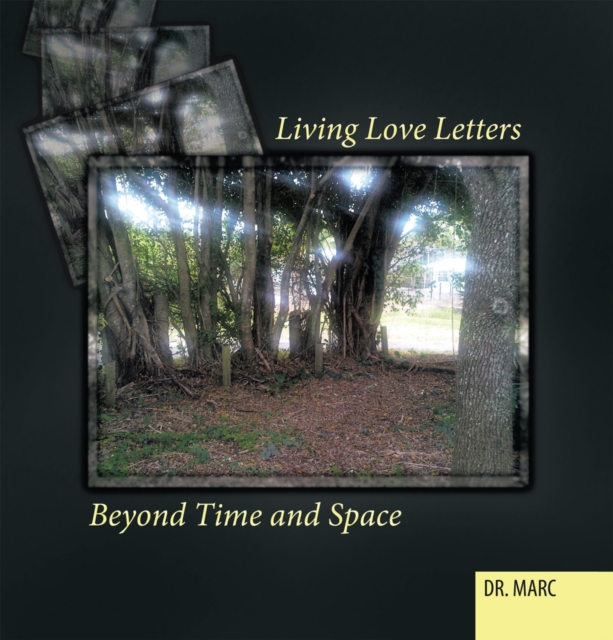 Living Love Letters Beyond Time and Space