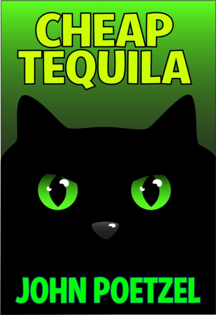 Cheap Tequila - A Funny Urban Fantasy