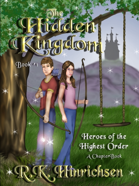 Hidden Kingdom (A Chapter Book)