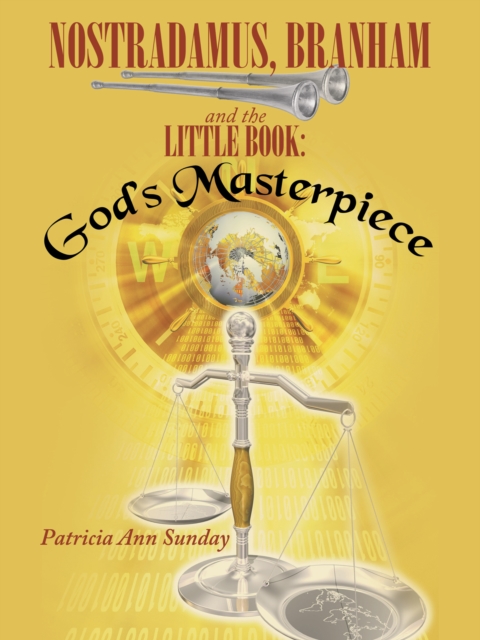 Nostradamus, Branham and the Little Book: