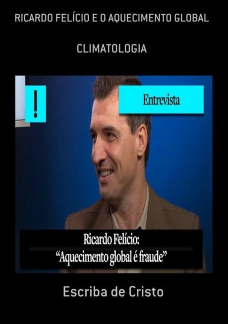 RICARDO FELÍCIO E O AQUECIMENTO GLOBAL