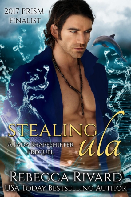 Stealing Ula: A Fada Shapeshifter Prequel