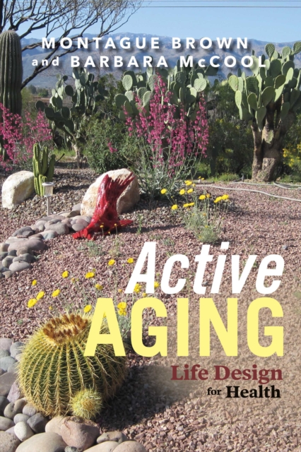 Active Aging: Life Design for Health