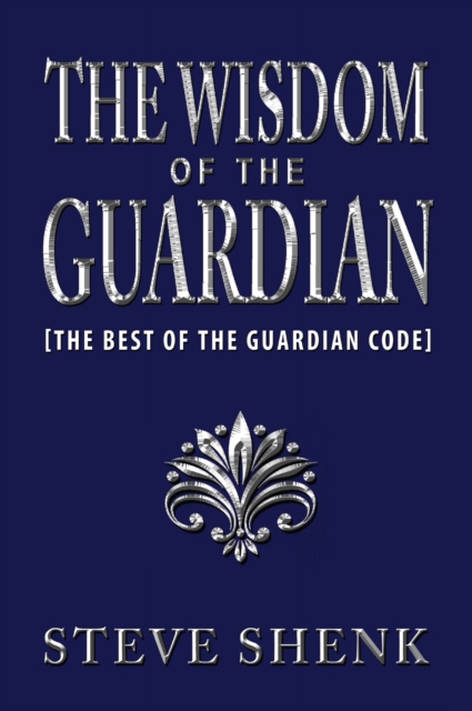 Wisdom of The Guardian [The Best of the Guardian Code]