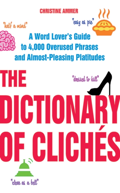 Dictionary of Cliches