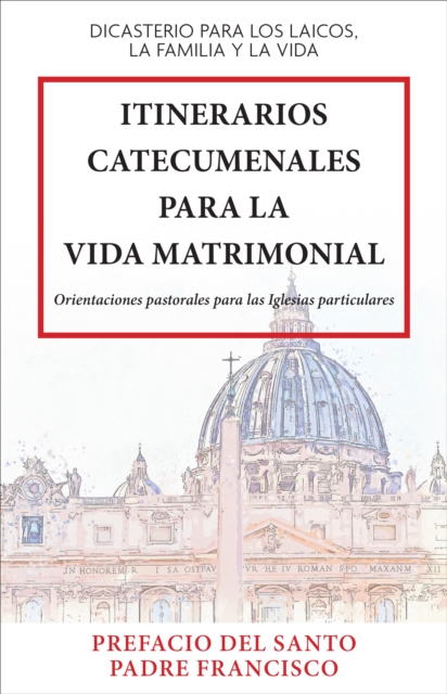 Itinerarios Catecumenales Para La Vida Matrimonial