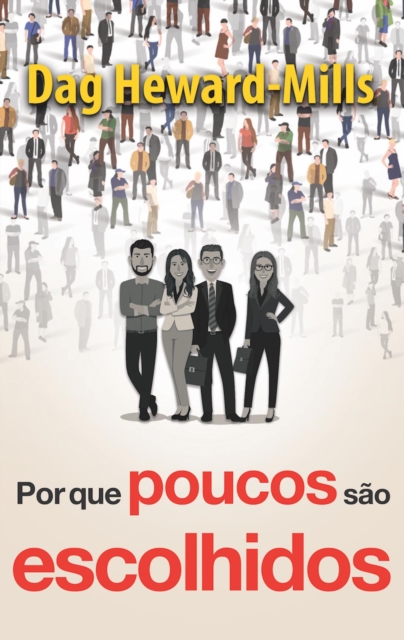 Por que poucos sao escolhidos