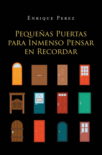 Pequenas Puertas Para Inmenso Pensar En Recordar