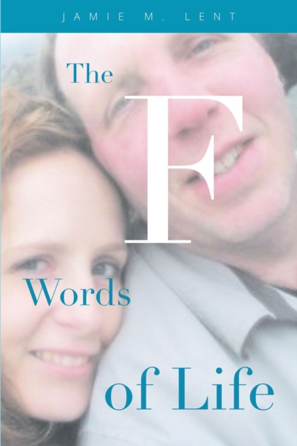 F Words of Life