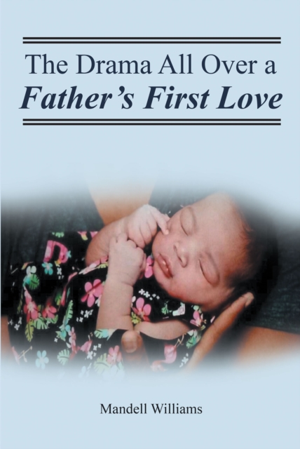 Drama All Over a Father's First Love