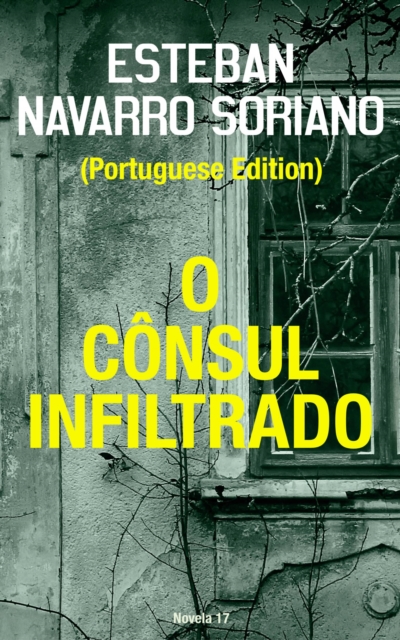 O Cônsul Infiltrado