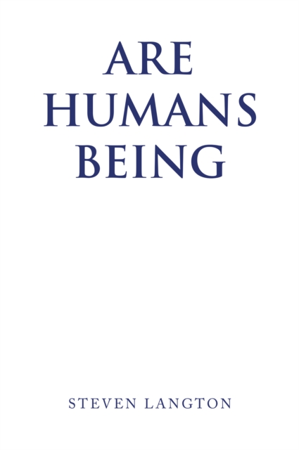 Are Humans Being