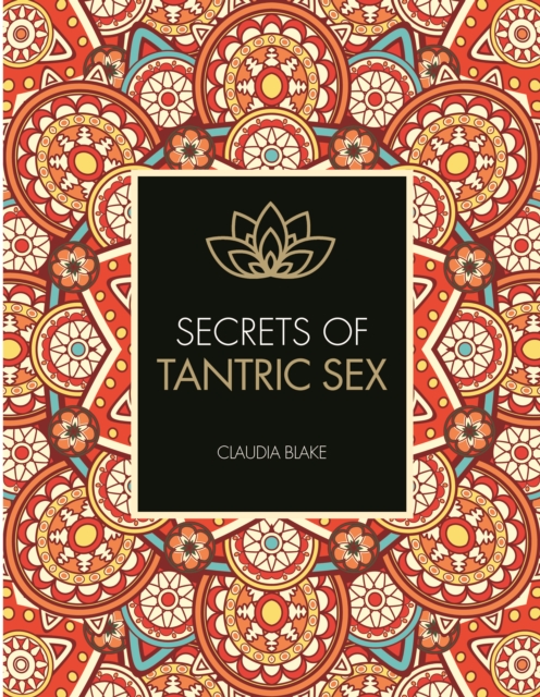 Secrets of Tantric Sex