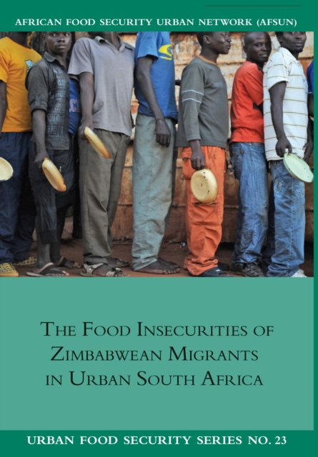 Food Insecurities of Zimbabwean Migrants in Urban South Africa