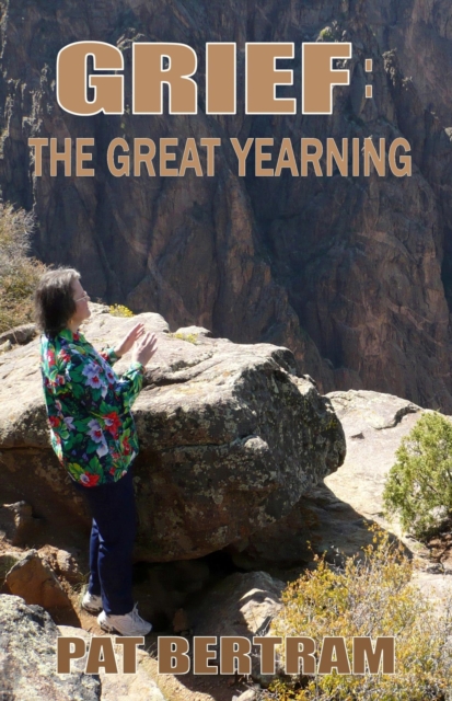 Grief: The Great Yearning