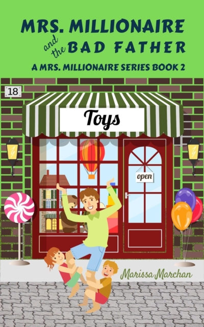 Mrs. Millionaire and the Bad Father