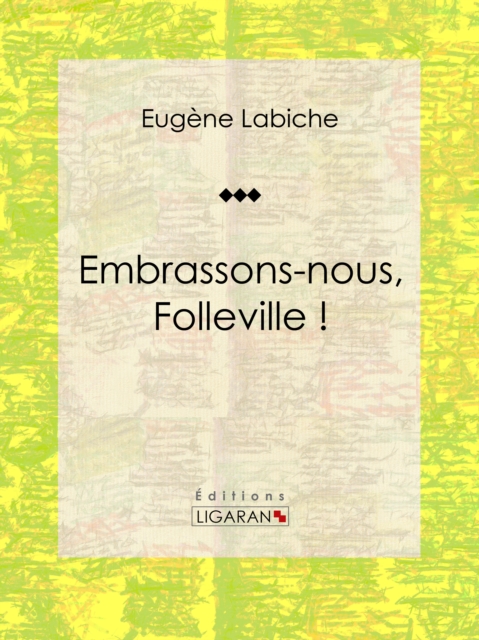 Embrassons-nous, Folleville !