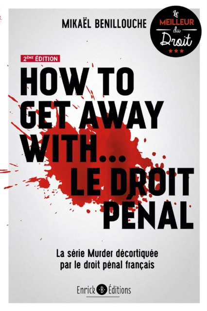 How to get away with… le droit pénal (2e édition)