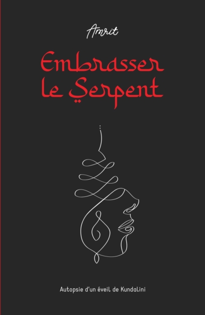 Embrasser le Serpent