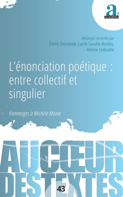 L’énonciation poétique : entre collectif et singulier