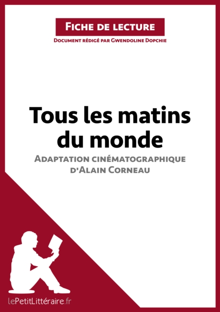 Tous les matins du monde (film) d'Alain Corneau (Fiche de lecture)