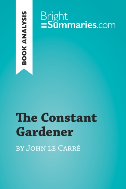 Constant Gardener by John le Carre (Book Analysis)