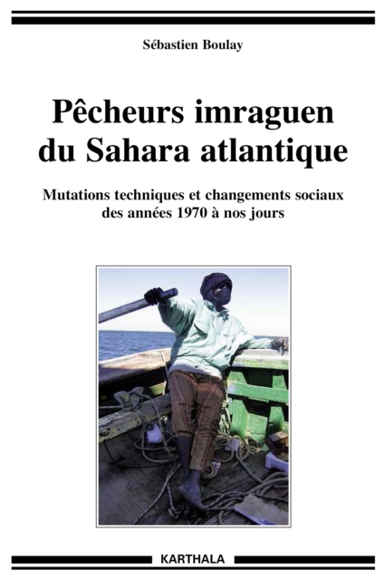 Pécheurs imraguen du Sahara atlantique
