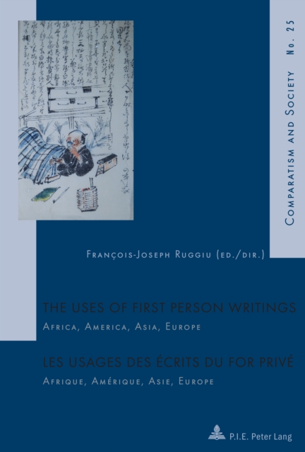 Uses of First Person Writings / Les usages des ecrits du for prive