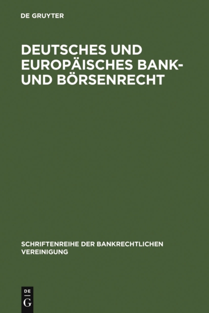 Deutsches und europäisches Bank- und Börsenrecht