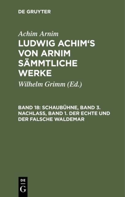 Schaubühne, Band 3. Nachlass, Band 1. Der echte und der falsche Waldemar