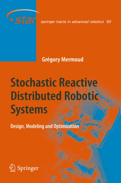 Stochastic Reactive Distributed Robotic Systems