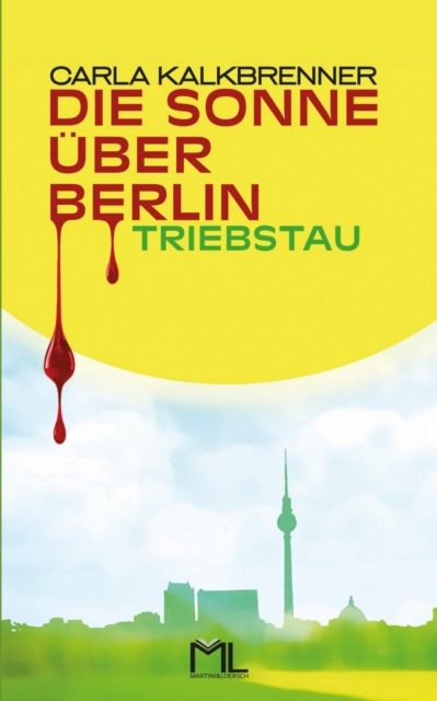 Die Sonne uber Berlin - Triebstau