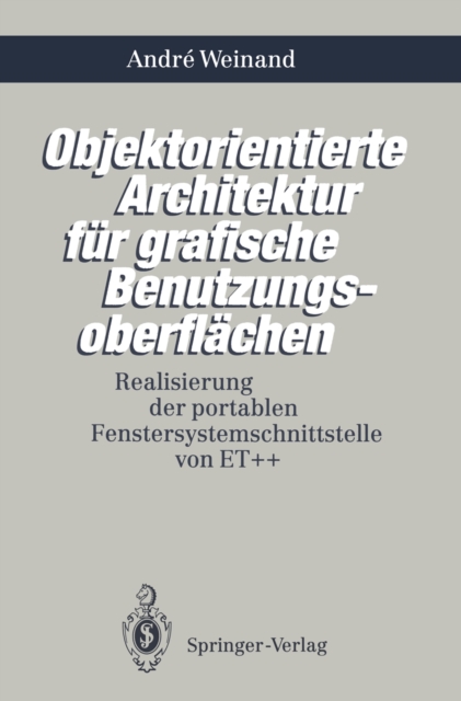 Objektorientierte Architektur für grafische Benutzungsoberflächen