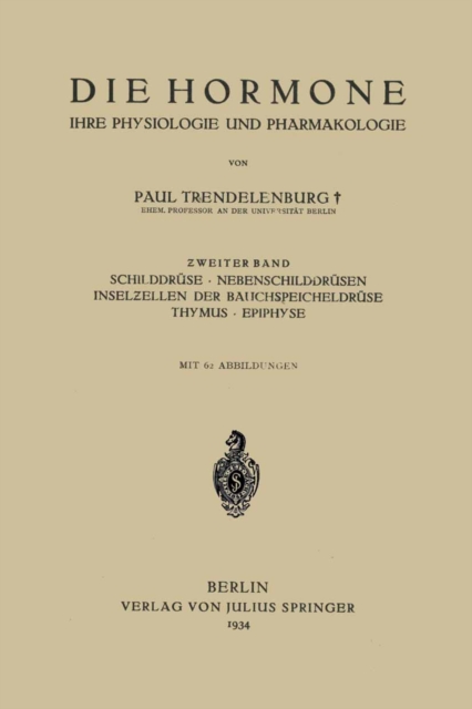 Die Hormone Ihre Physiologie und Pharmakologie