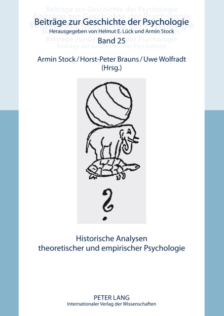 Historische Analysen theoretischer und empirischer Psychologie